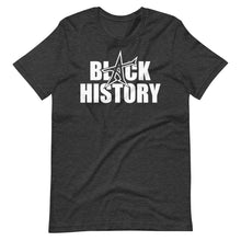 "BLACK HISTORY" Short-Sleeve Unisex T-Shirt (white print)